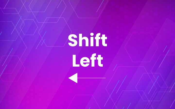 Shift Left Testing: Everything You Should Know About It