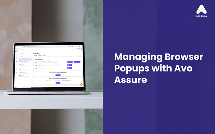 Managing Browser Popup with Avo Assure