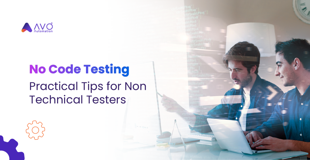 No Code Testing Practical Tips for Non-Technical Testers