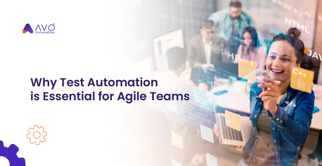 Why Test Automation is Essential for Agile Teams