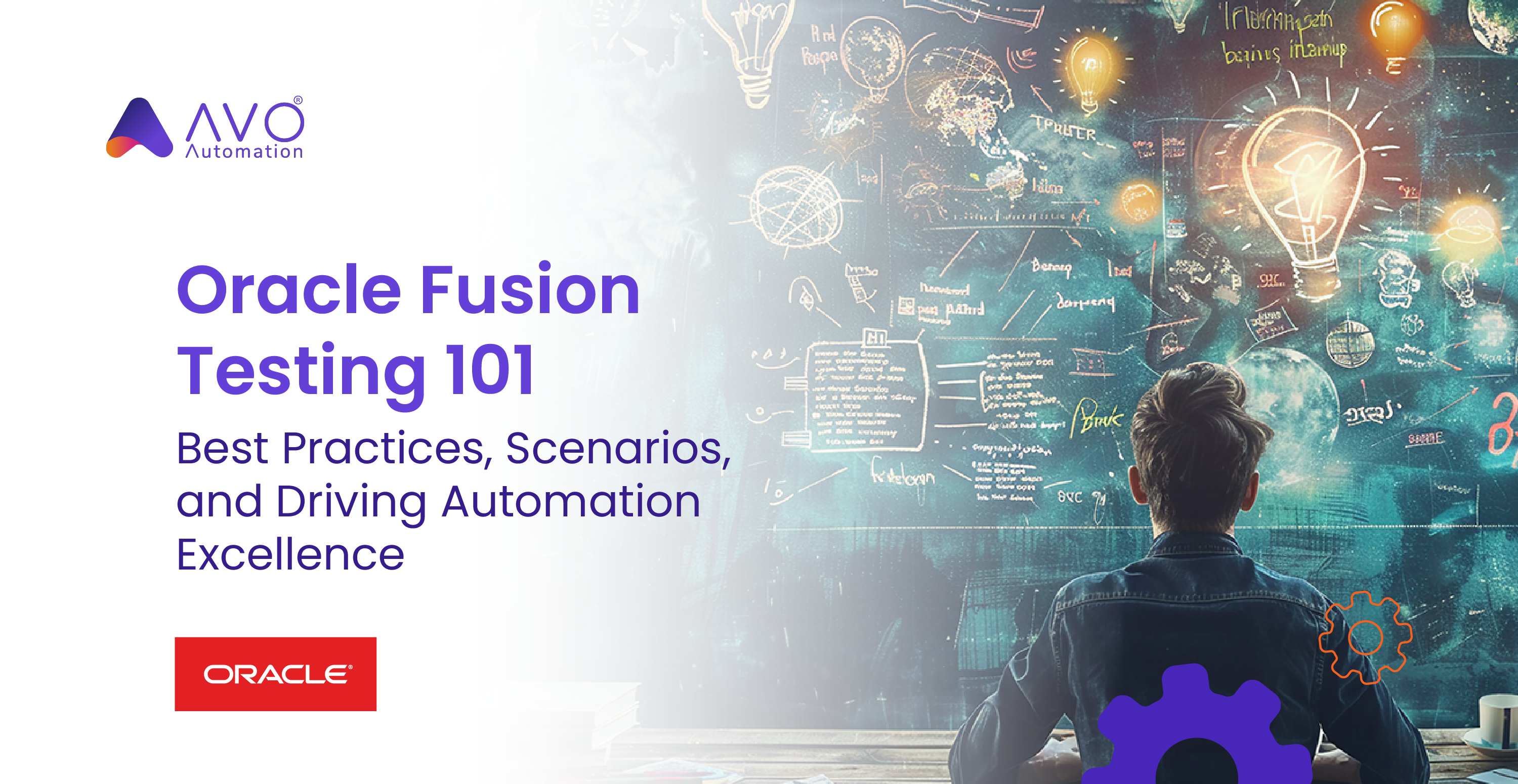 Oracle Fusion Testing 101 Best Practices, Scenarios, and Driving Automation Excellence