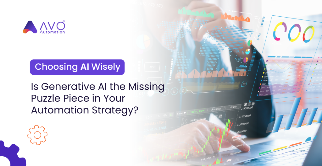 Choosing Wisely Is Generative AI the Missing Puzzle Piece in Your Automation Strategy